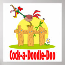 funny cock a doodle doo roster crowing print