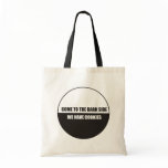 Funny - Come to the dark side we have cookies Tote Bags