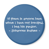 Funny Composer Quotes - Brahms magnets