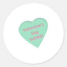 Funny conversation heart: Valentine's Day sucks! Round Stickers