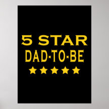 Funny Cool Gifts : Five Star Dad to Be Posters