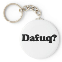 Funny dafuq humour key chain