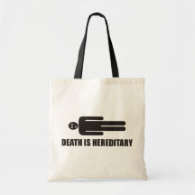Funny - Death is hereditary Canvas Bag