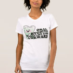 Funny Dentist Dental Hygienist Shirts