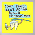 Funny Dentist Office Art posters