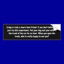 Funny Dog and Wife Black Bumper Sticker bumper stickers