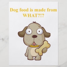 Funny Dog food is made from what?! Custom Flyer