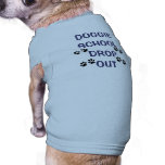 Funny Dog School Drop Out Dog Tshirt