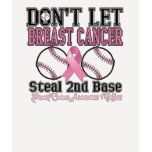 Funny Dont Let Breast Cancer Steal 2nd Base t-shirts