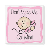Funny Don't Make Me Call Mimi