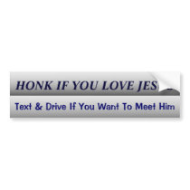 Funny Dont Text and Drive Slogan