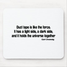 Funny Duct Tape quote Mousepads