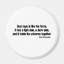 Funny Duct Tape quote Refrigerator Magnets