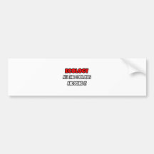 Funny Ecologist Shirts and Gifts Bumper Sticker