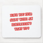 Funny Electrician Pick-Up Line Mousepad