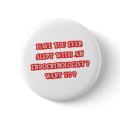 Funny Endocrinologist Pick-Up Line by Endocrinologist