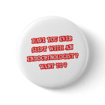 Funny Endocrinologist Pick-Up Line buttons