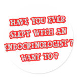 Funny Endocrinologist Pick-Up Line stickers