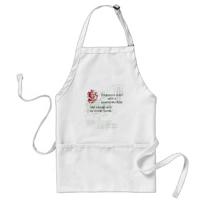 Funny Engineer Quote Shirt Apron by ChiaPetRescue