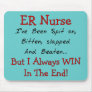 Funny ER Nurse T-Shirts and Gifts Mouse Pad