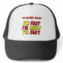 Funny Fast Cheap Easy T-shirts Gifts Trucker Hats