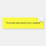 Funny Filipino Proverb Bumper Sticker - Tomato
