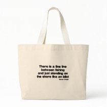 Funny Fishing quote Tote Bag