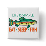 Funny Fishing Saying Pinback Buttons