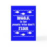 Funny fishing saying