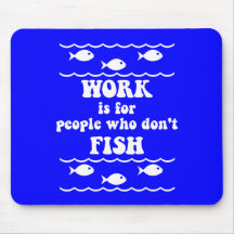 Funny fishing saying mouse pads