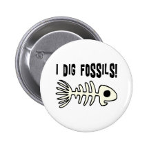 Funny Fossil Gift Item Pinback Buttons