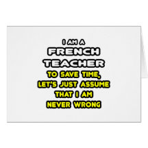 Funny French Teacher T-Shirts and Gifts Greeting Card