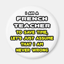 Funny French Teacher T-Shirts and Gifts Fridge Magnet