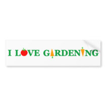 Funny Gardener I LOVE GARDENING! Bumper Sticker