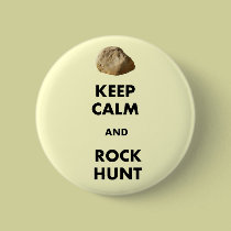 Funny Geologist Gifts "Keep Calm and...." buttons