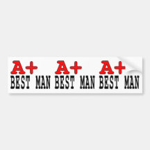 Funny Gifts for Best Men : A+ Best Man Bumper Stickers