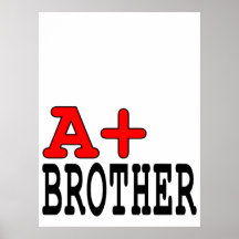 Funny Gifts for Brothers : A+ Brother Print