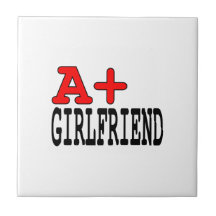 Funny Gifts for Girlfriends : A+ Girlfriend Tiles