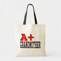 Funny Gifts for Grandmothers : A+ Grandmother Tote Bag