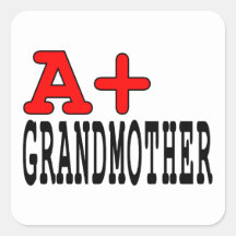 Funny Gifts for Grandmothers : A+ Grandmother Square Stickers