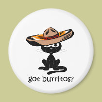 Funny got burritos magnets