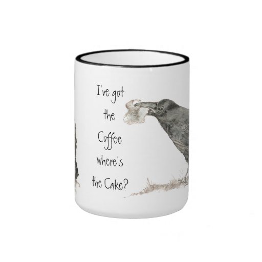 Funny Got Coffee, Where's Cake? Ravens Bird Mug