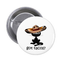 Funny got tacos buttons