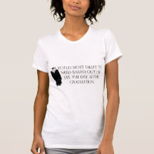 Funny Graduation T-shirts and Gifts
