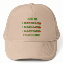 Funny Graduation T Shirts and Gifts Trucker Hat
