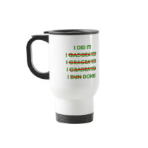 Funny Graduation T Shirts and Gifts Coffee Mug