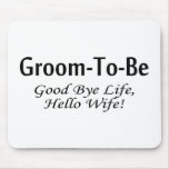 Funny Groom To Be Mouse Pad