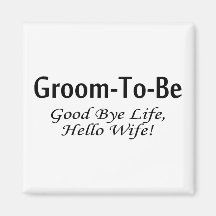 Funny Groom To Be Refrigerator Magnets