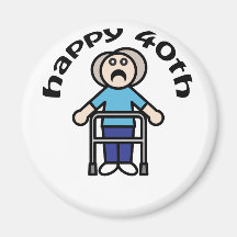 Funny, "Happy 40th" Old Woman design Magnet