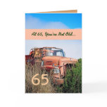 FUNNY Happy 65th Birthday - Vintage Orange Truck